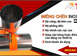 MIẾNG CH&Egrave;N SHIM INOX 302/304